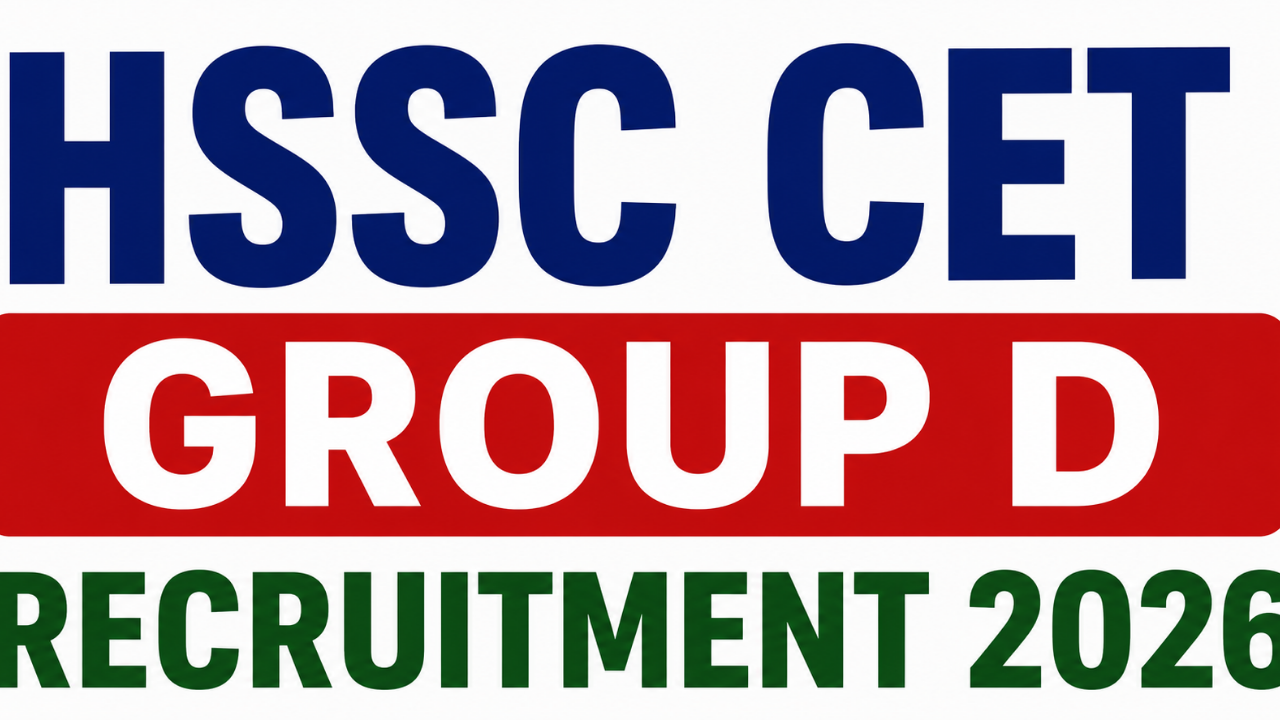 HSSC CET Group D Recruitment 2026 फॉर्म कब, लास्ट डेट, एग्जाम और सिलेबस की पूरी जानकारी!